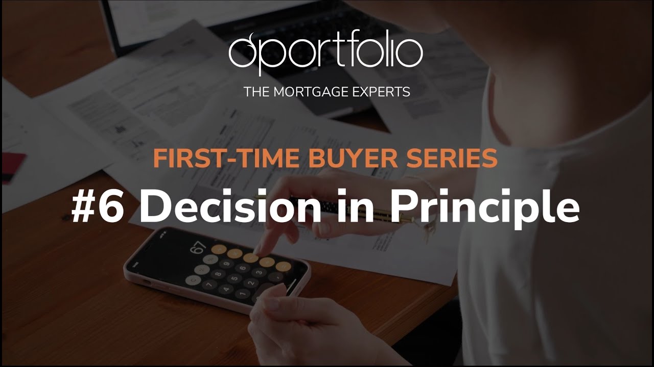 Advice for First Time Buyers - What Is A Decision In Principle?